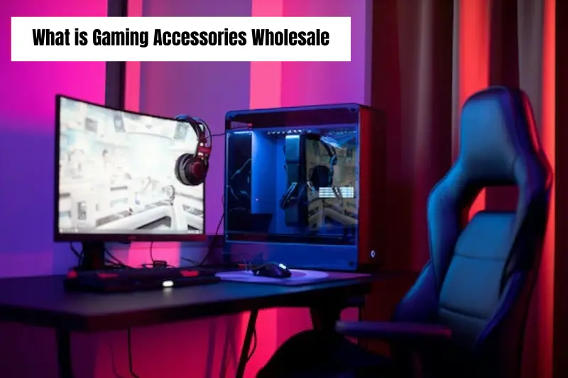 what is gaming accessories wholesale